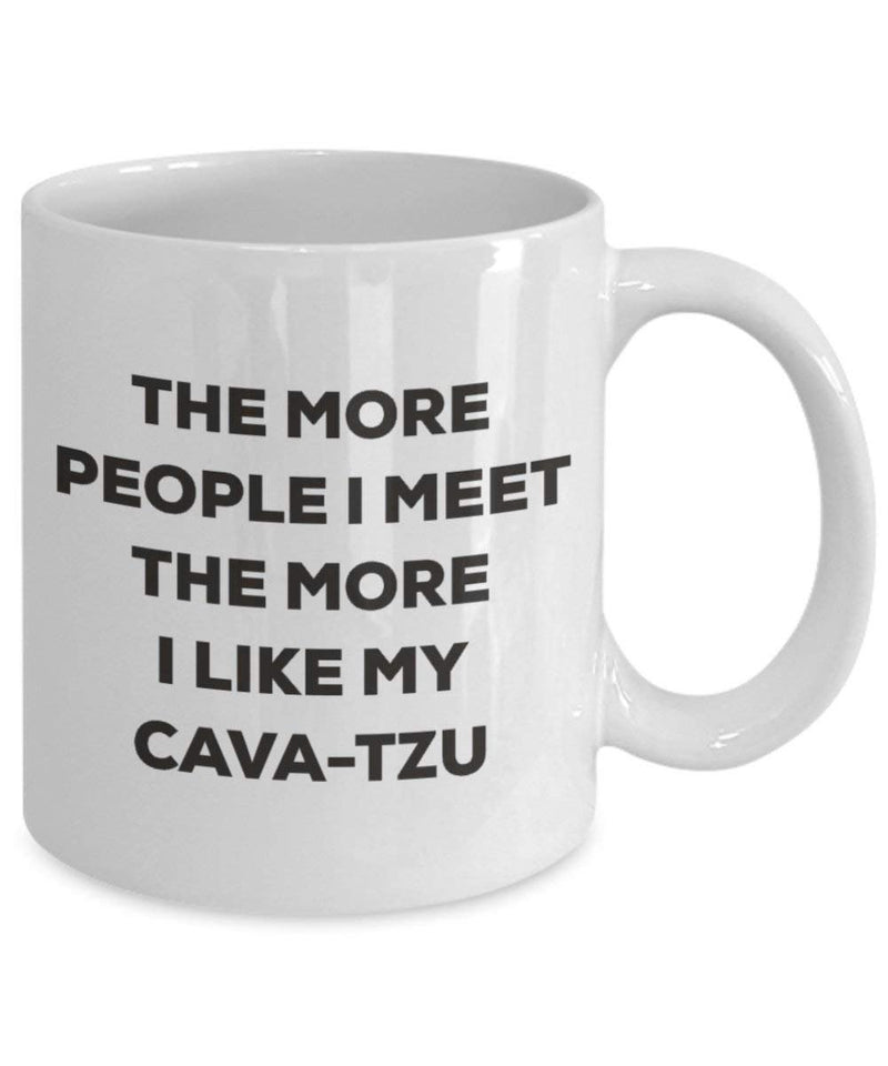 The more people I meet the more I like my Cava-tzu Mug
