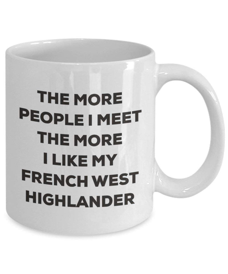 The more people I meet the more I like my French West Highlander Mug