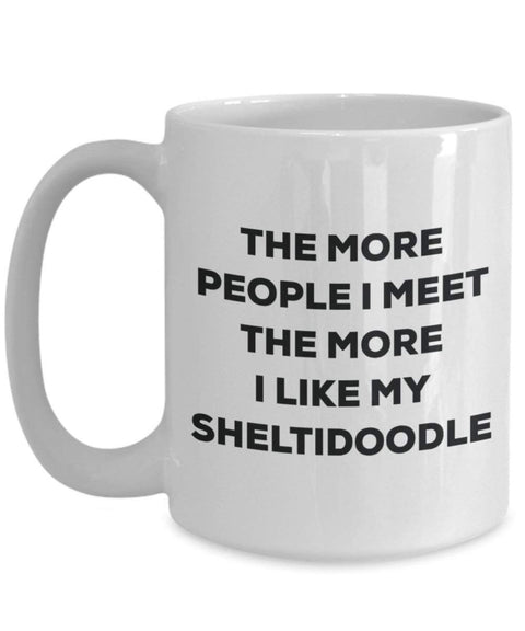 The more people I meet the more I like my Sheltidoodle Mug