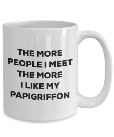 The more people I meet the more I like my Papigriffon Mug