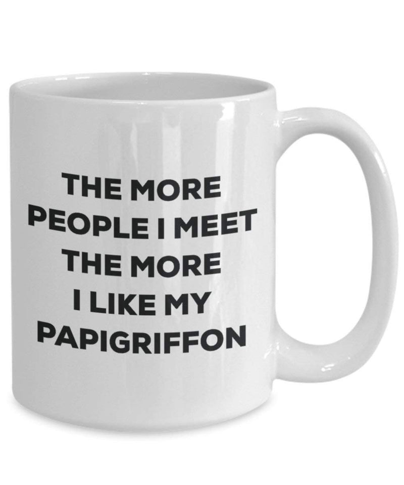 The more people I meet the more I like my Papigriffon Mug