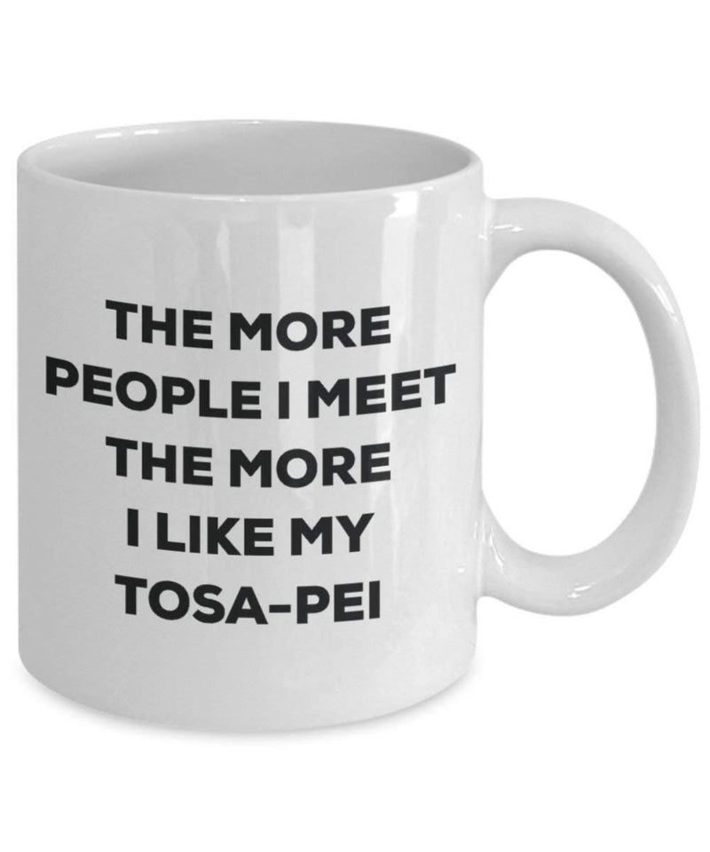 The more people I meet the more I like my Tosa-pei Mug