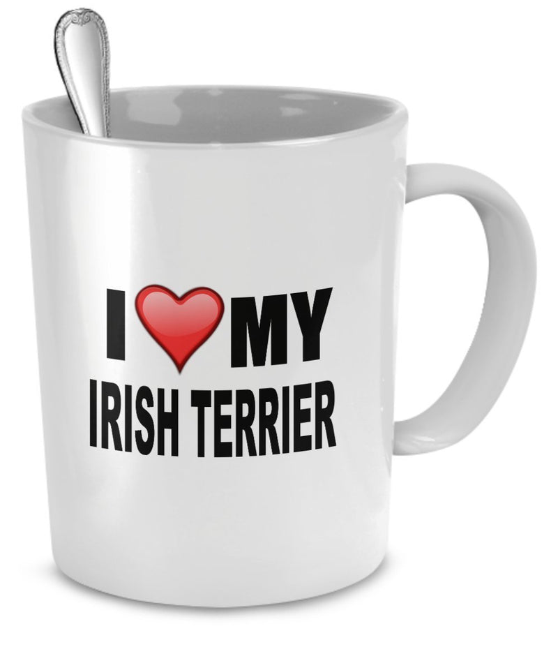 Irish Terrier Mug - I Love My Irish Terrier- Irish Terrier Lover Gifts