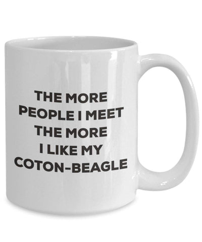The more people I meet the more I like my Coton-beagle Mug