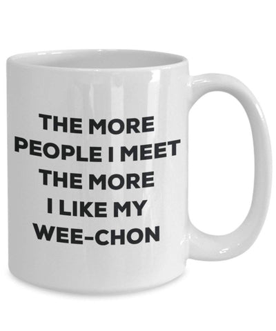 The more people I meet the more I like my Wee-chon Mug