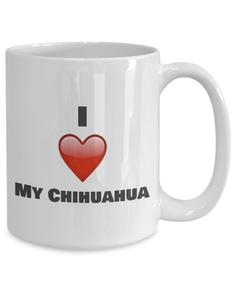 I love My Chihuahua Coffee Mug - Chihuahua Lover gifts Idea