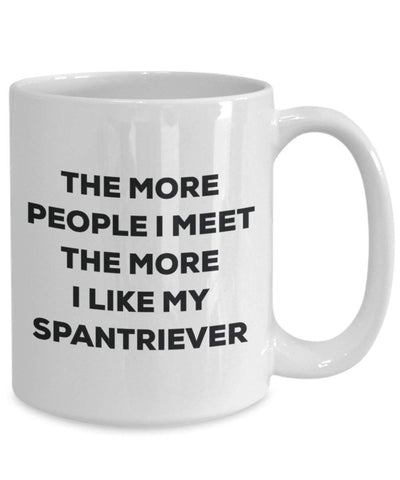 The more people I meet the more I like my Spantriever Mug