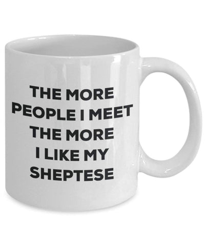 The more people I meet the more I like my Sheptese Mug