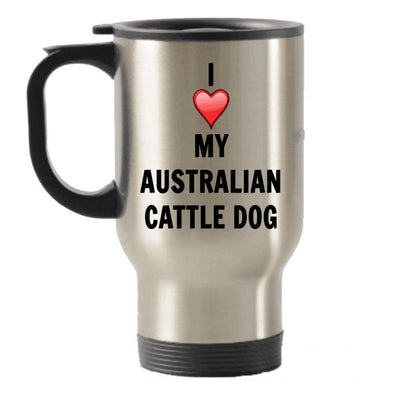 I Love My Australian Cattle Dog