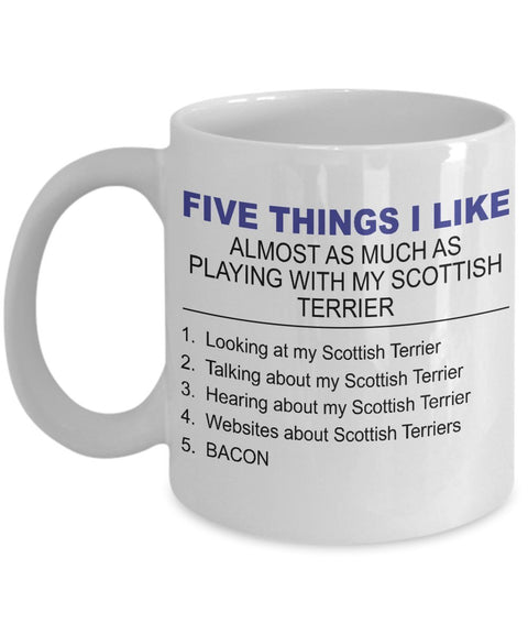 Scottish Terrier Mug - Five Thing I Like About My Scottish Terrier