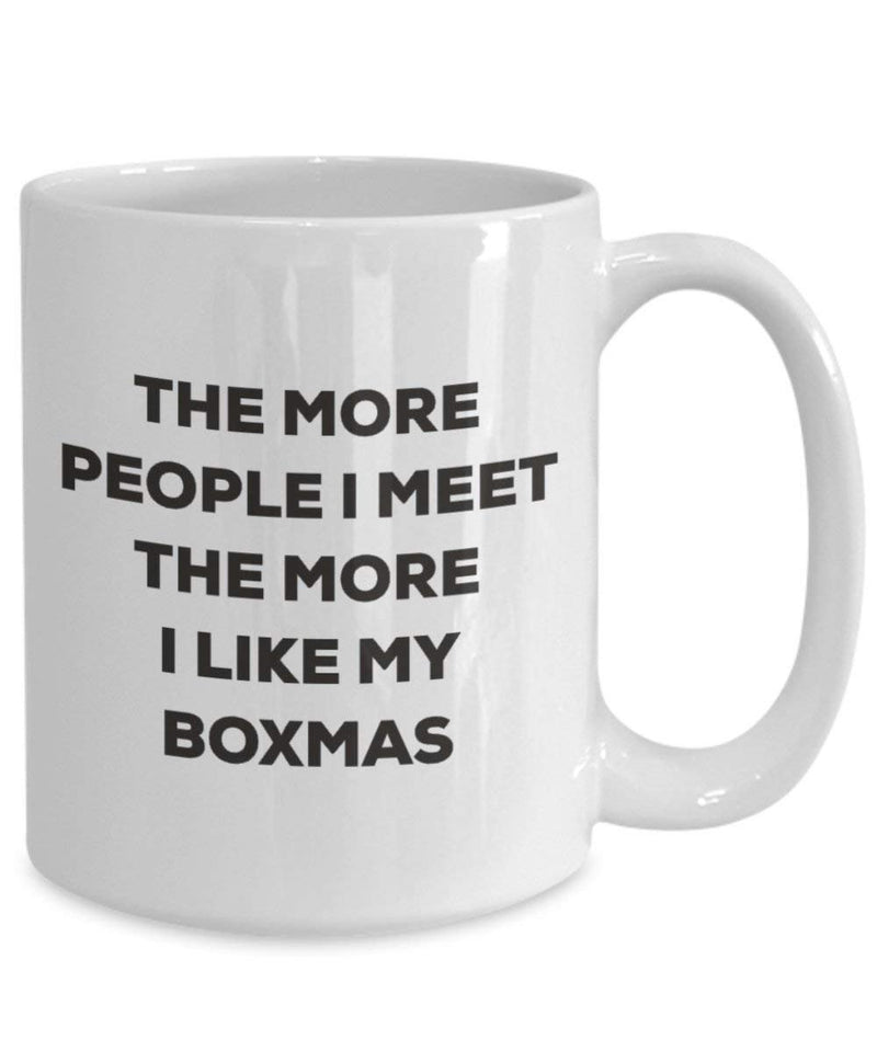 The more people I meet the more I like my Boxmas Mug