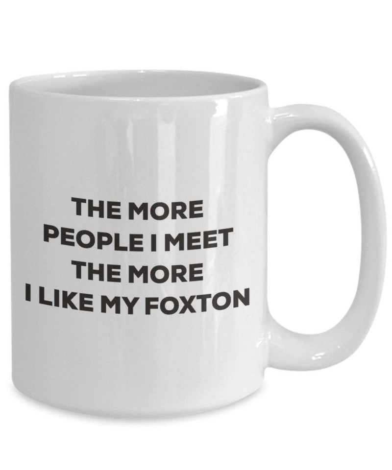 The more people I meet the more I like my Foxton Mug