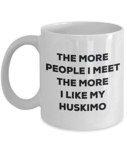 The More People I Meet The More I Like My Huskimo Mug