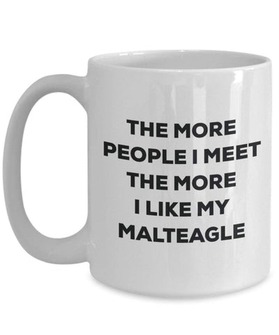 The more people I meet the more I like my Maltichon Mug