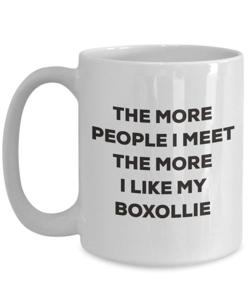 The more people I meet the more I like my Boxollie Mug