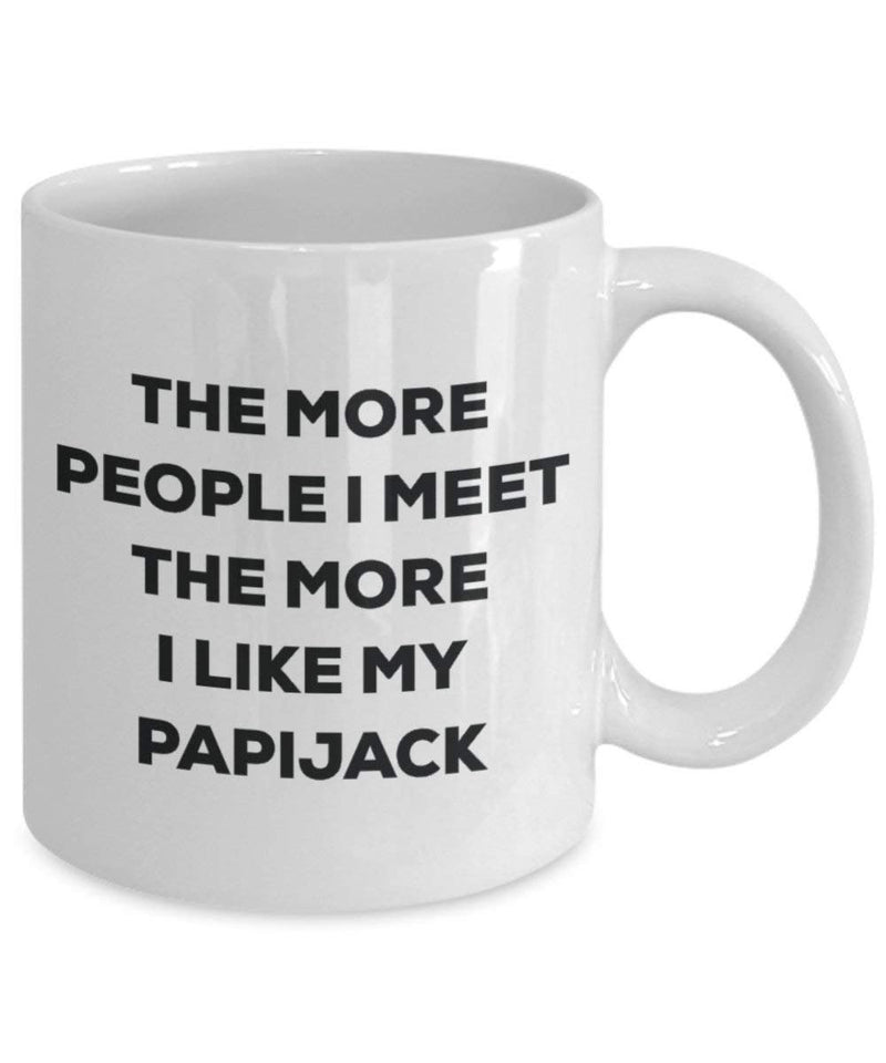 The more people I meet the more I like my Papijack Mug