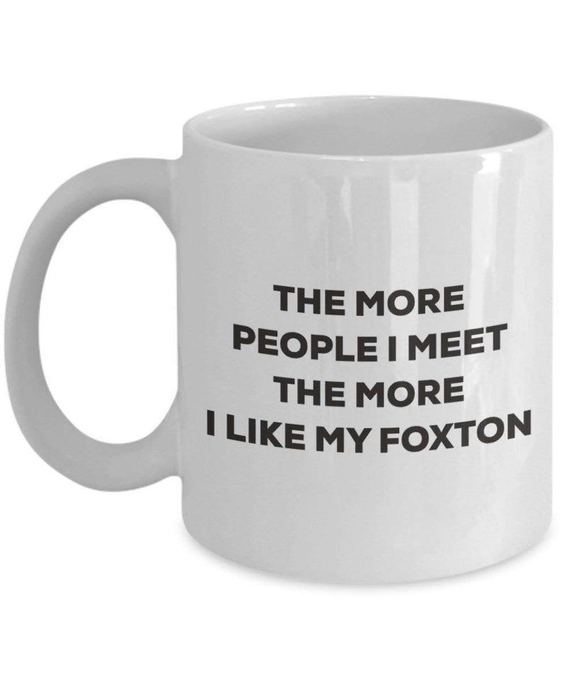 The more people I meet the more I like my Foxton Mug