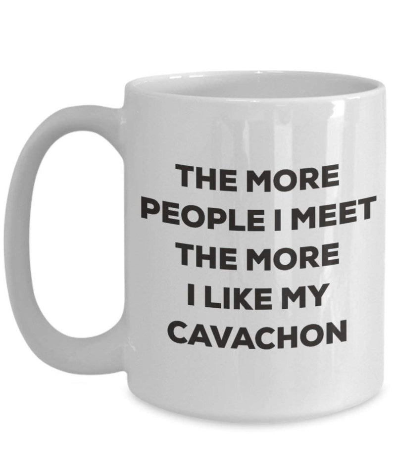The more people I meet the more I like my Cavachon Mug