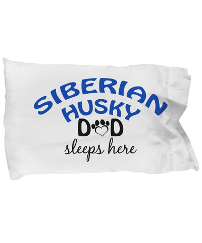 DogsMakeMeHappy Siberian Husky Mom and Dad Pillowcases (Mom)