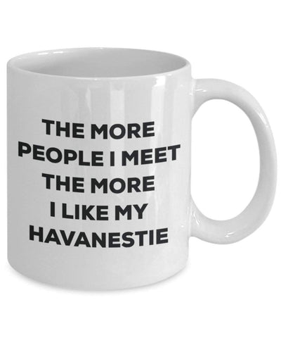 The more people I meet the more I like my Havanestie Mug