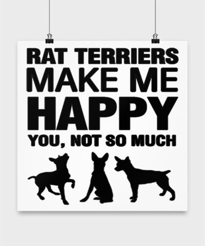Rat Terriers Make Me Happy Dog lover Poster wall art Gift idea (14 × 14)