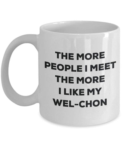 The more people i meet the more i Like My wel-chon mug – Funny Coffee Cup – Christmas Dog Lover cute GAG regalo idea 15oz Infradito colorati estivi, con finte perline