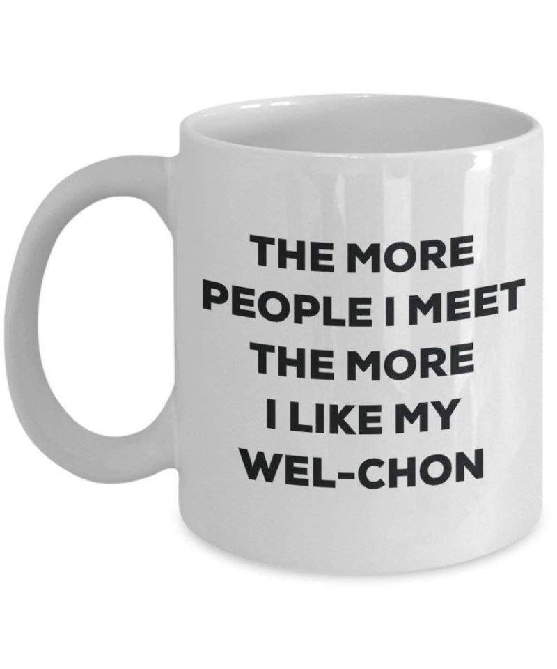 The more people i meet the more i Like My wel-chon mug – Funny Coffee Cup – Christmas Dog Lover cute GAG regalo idea 15oz Infradito colorati estivi, con finte perline