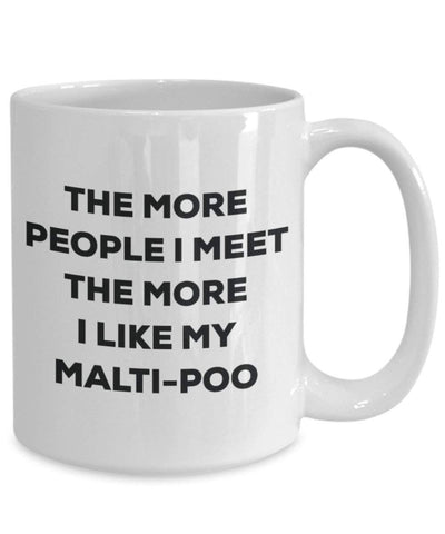 The more people I meet the more I like my Malti-poo Mug