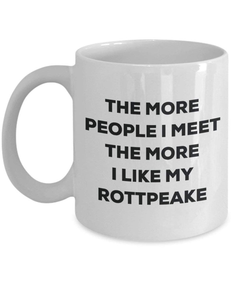 The more people I meet the more I like my Rottpeake Mug
