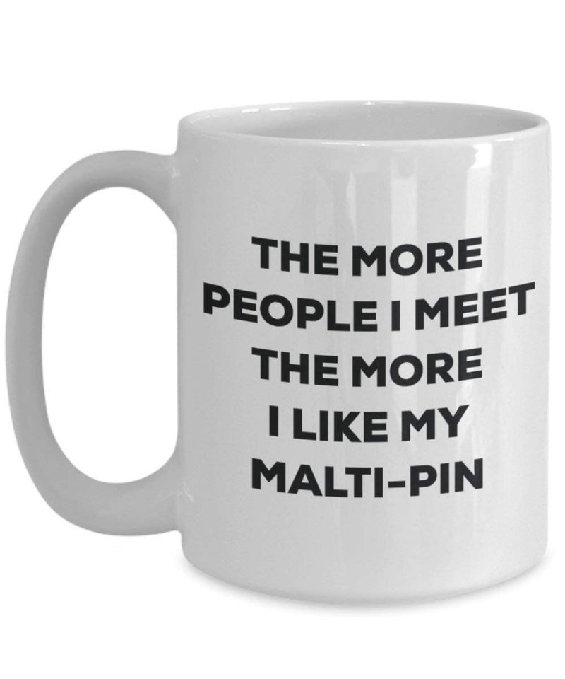 The more people I meet the more I like my Malti-pin Mug