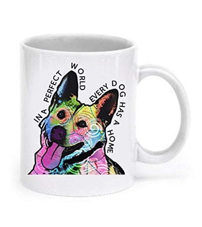 German shepherd mug - In a perfect world, every dog has a home - German shepherd gifts - German Shepherd Coffee Mug