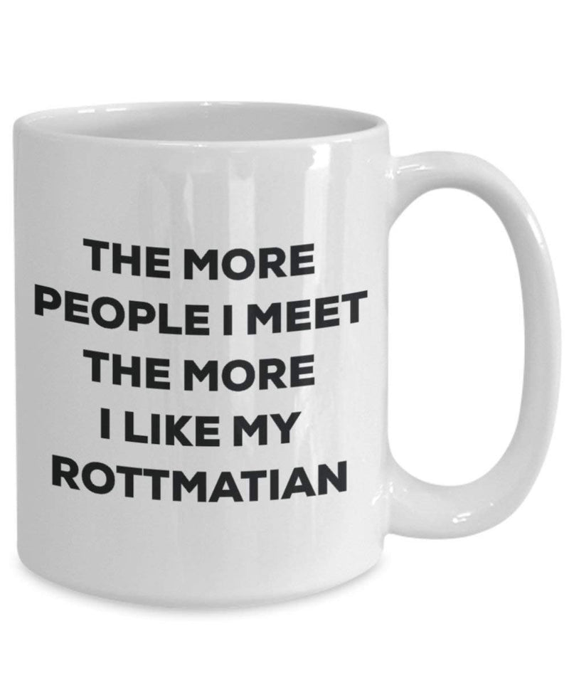 The more people I meet the more I like my Rottmatian Mug