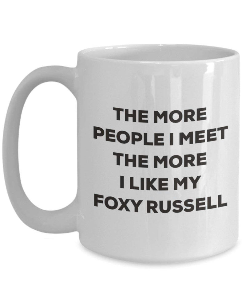 The more people I meet the more I like my Foxy Russell Mug