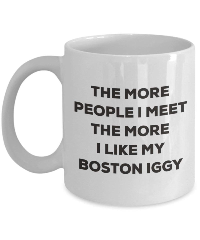 The more people I meet the more I like my Boston Iggy Mug