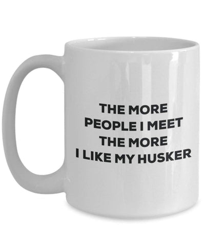 The more people I meet the more I like my Husker Mug