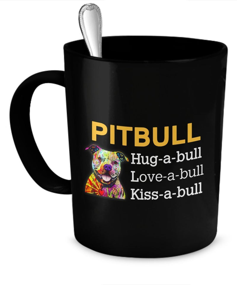 Pit Bull -Hug-a-bill Love-a-bull Kiss-a-bull - pit bull lover gifts