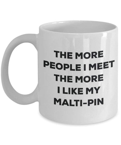 The more people I meet the more I like my Malti-pin Mug