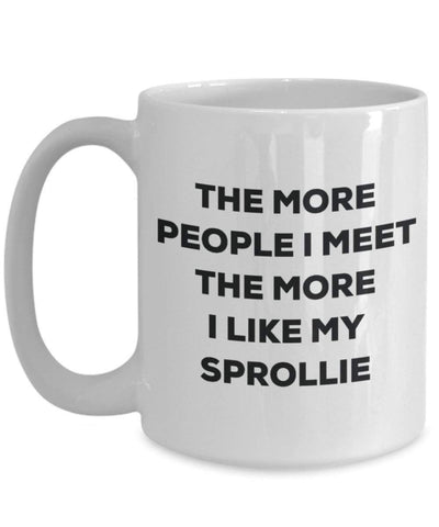 The more people I meet the more I like my Sprollie Mug