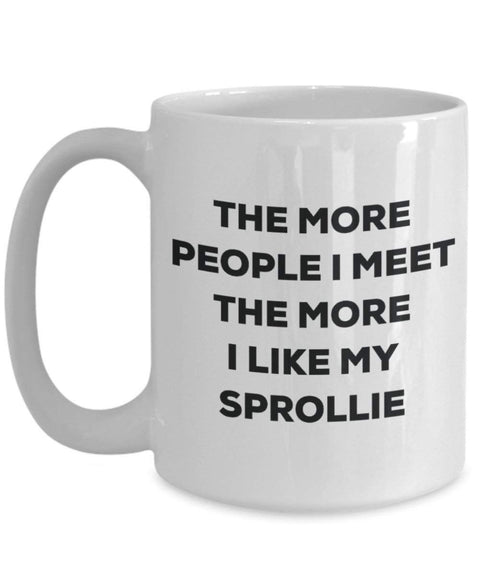 The more people I meet the more I like my Sprollie Mug