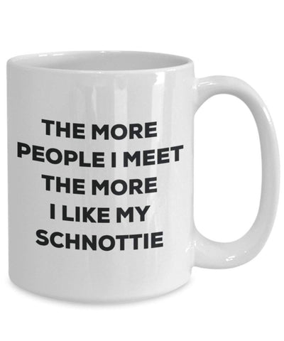 The more people i meet the more i Like My Schnottie mug – Funny Coffee Cup – Christmas Dog Lover cute GAG regalo idea 15oz Infradito colorati estivi, con finte perline