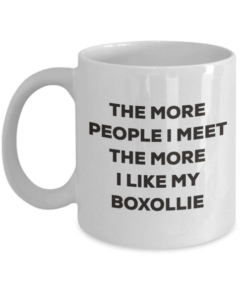 The more people I meet the more I like my Boxollie Mug