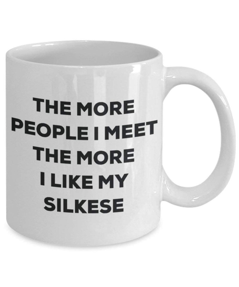 The more people I meet the more I like my Silkese Mug