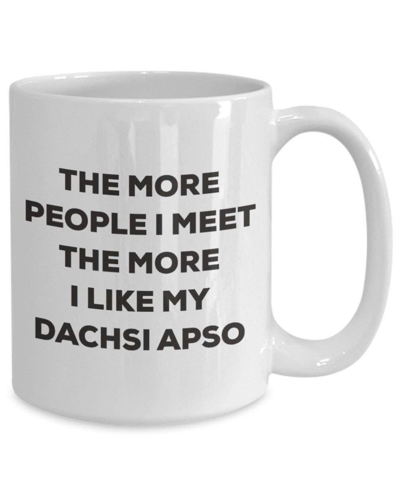 The more people I meet the more I like my Dachsi Apso Mug