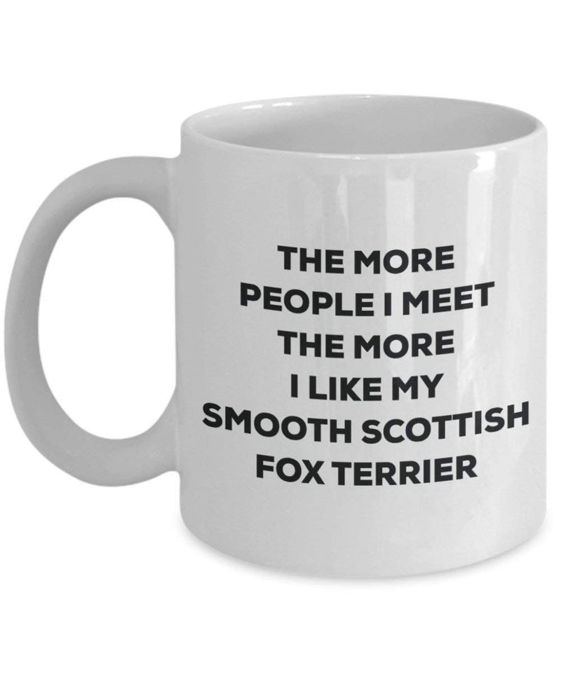 The more people i meet the more i Like My Scottish liscio Fox terrier mug – Funny Coffee Cup – Christmas Dog Lover cute GAG regalo idea 15oz Infradito colorati estivi, con finte perline