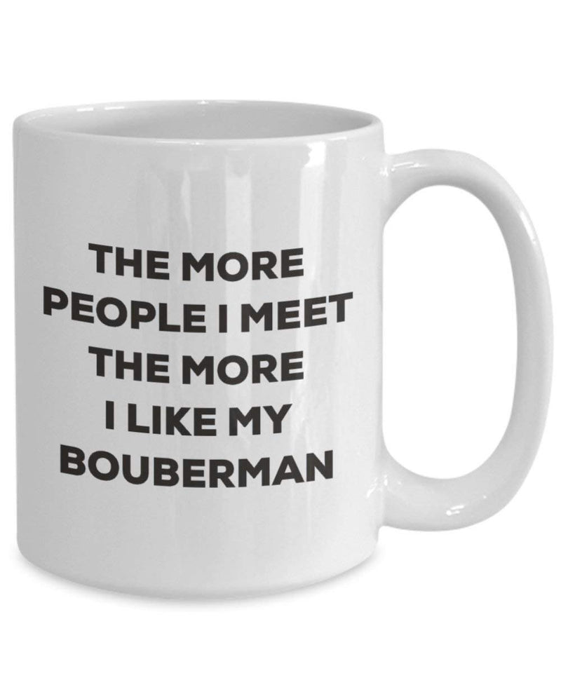 The more people I meet the more I like my Bouberman Mug