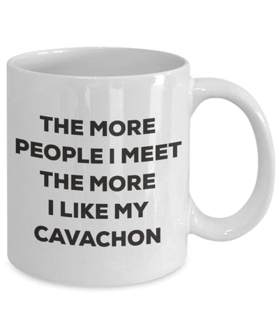 The more people I meet the more I like my Cavachon Mug