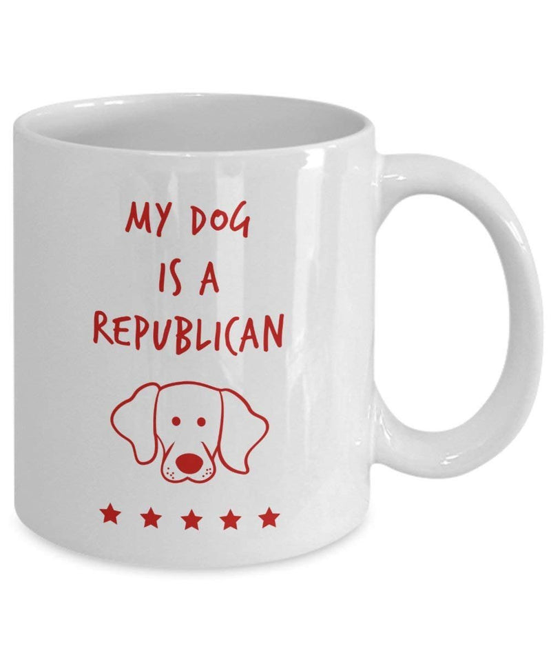 My Dog Is A Republican Mug - Funny Tea Hot Cocoa Coffee Cup - Novelty Birthday Christmas Anniversary Gag Gifts Idea
