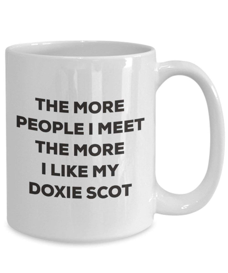 The more people I meet the more I like my Doxie Scot Mug