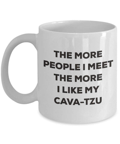 The more people I meet the more I like my Cava-tzu Mug
