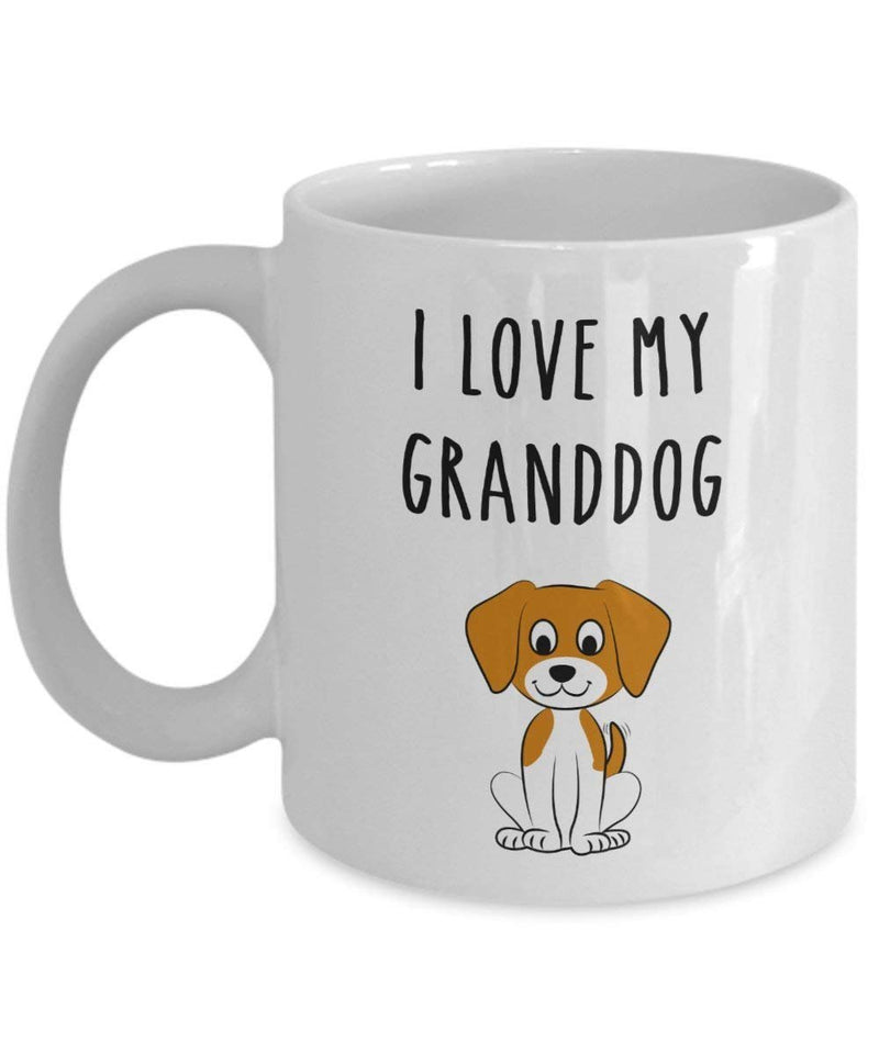 I Love My Granddog Mug - Funny Tea Hot Cocoa Coffee Cup - Novelty Birthday Christmas Anniversary Gag Gifts Idea